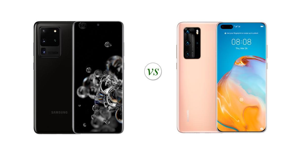 Samsung Galaxy S20 Ultra vs Huawei P40 Pro: Side by Side Specs Comparison