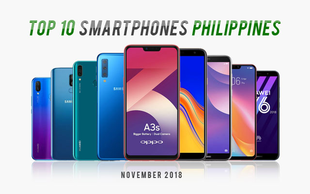 Ptg S Top 10 Smartphones In The Philippines For November 2018 Pinoy Techno Guide